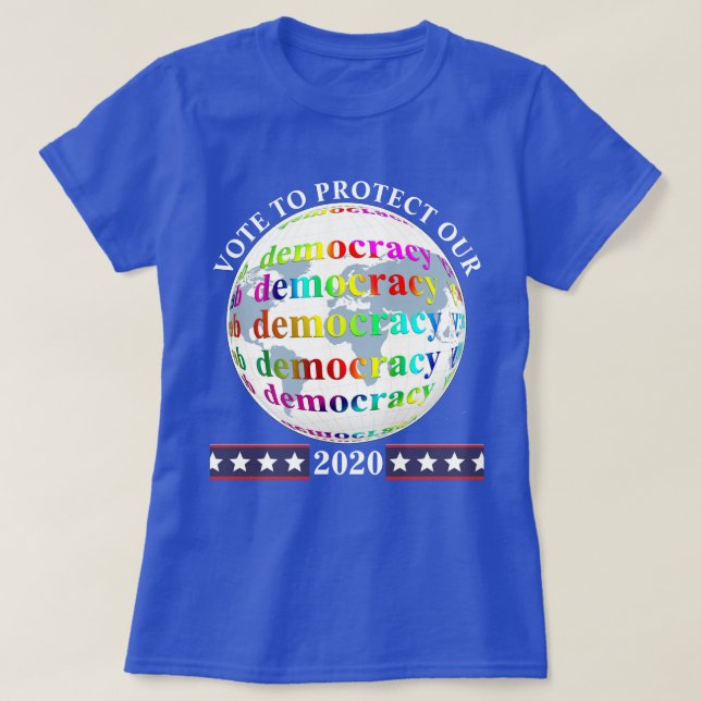 RÖSTA FÖR ATT SKYDDA VÅR demokrati 2020 T Shirt (Design framsida)