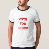 RÖSTA FÖR den PEDRO T-tröja
