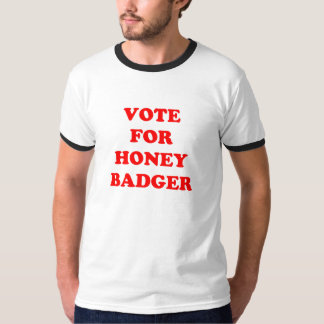 Rösta för honey badger t-shirt