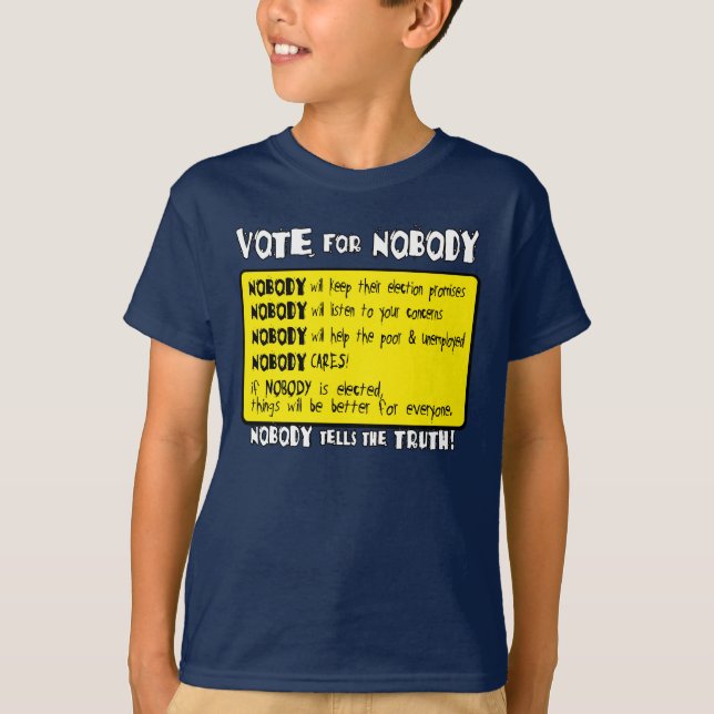 Rösta för inget… tee shirt (Framsida)