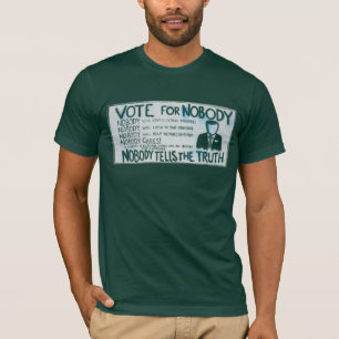 Rösta för inget utslagsplatsen för grönt för t shirt