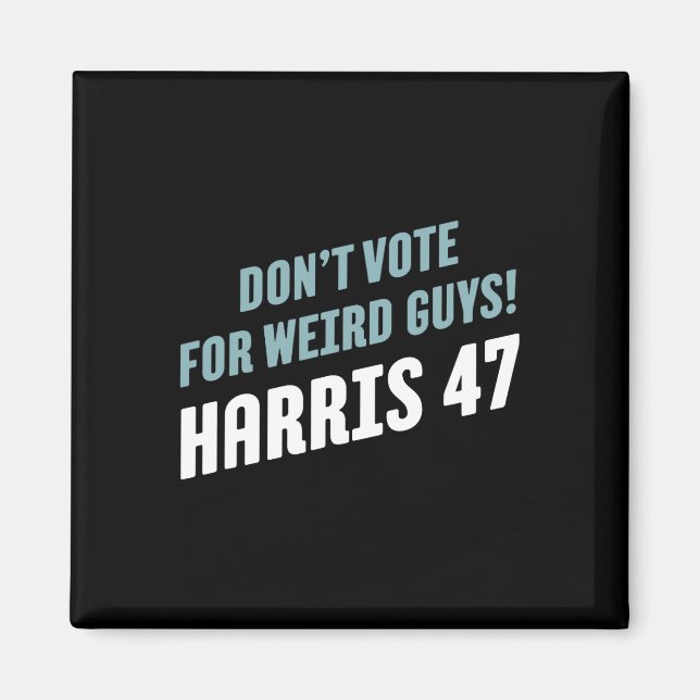 Rösta för Konstig killar! Harris 47 Magnet (Framsidan)