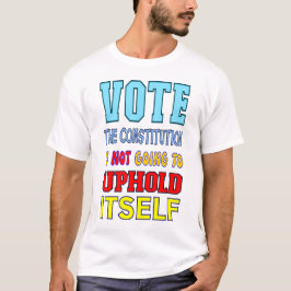 Rösta För Konstitutionen Röstningskiosken T Shirt