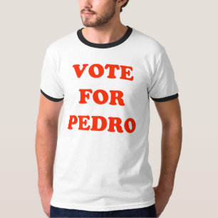 Rösta för Pedro manar T-tröja för Ringer Tröja