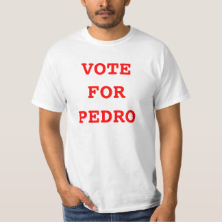 RÖSTA FÖR PEDRO T-SHIRT
