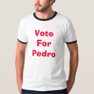 Rösta för Pedro T-shirt
