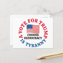 Rösta för trumman är Tyranny Välj demokrati
