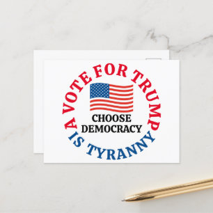 Rösta för trumman är Tyranny Välj demokrati Vykort