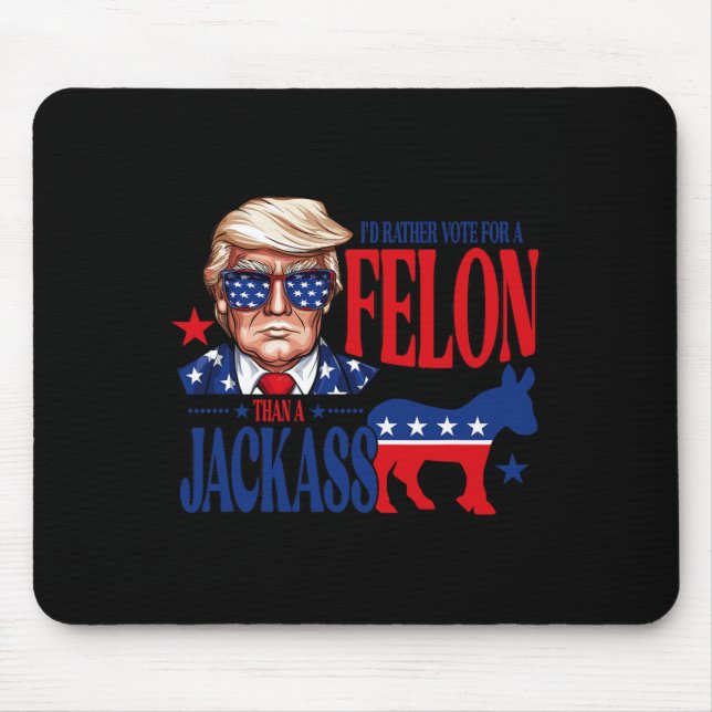 Rösta hellre för en felon än Jackens supporttrump  Musmatta (Framsidan)