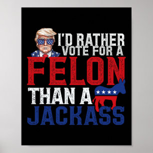 Rösta hellre för en filon än en Jack Trump America Poster