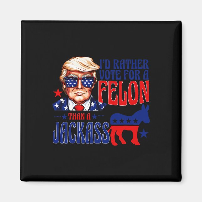 Rösta hellre för en filon än en Jack-trumpfälla Magnet (Framsidan)