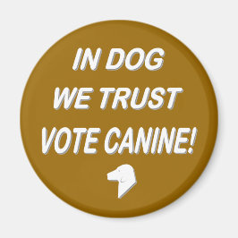 Rösta Hund med vit text Magnet
