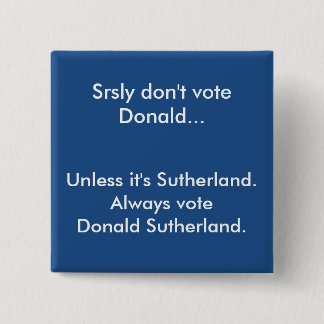 Rösta inte Donald knäppas Knapp