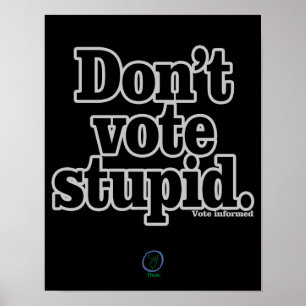 Rösta inte dumt poster