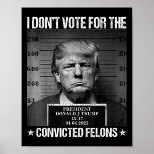 Rösta inte för dömda felons antitrump 4 poster