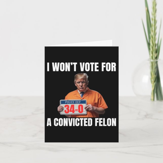 Rösta inte för en dömd felon kort (Framsida)