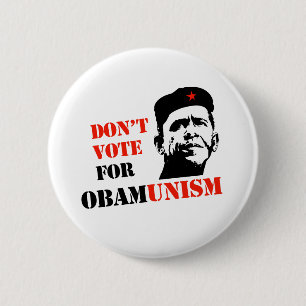 RÖSTA INTE FÖR OBAMUNISM/ANTI-OBAMA KNAPP