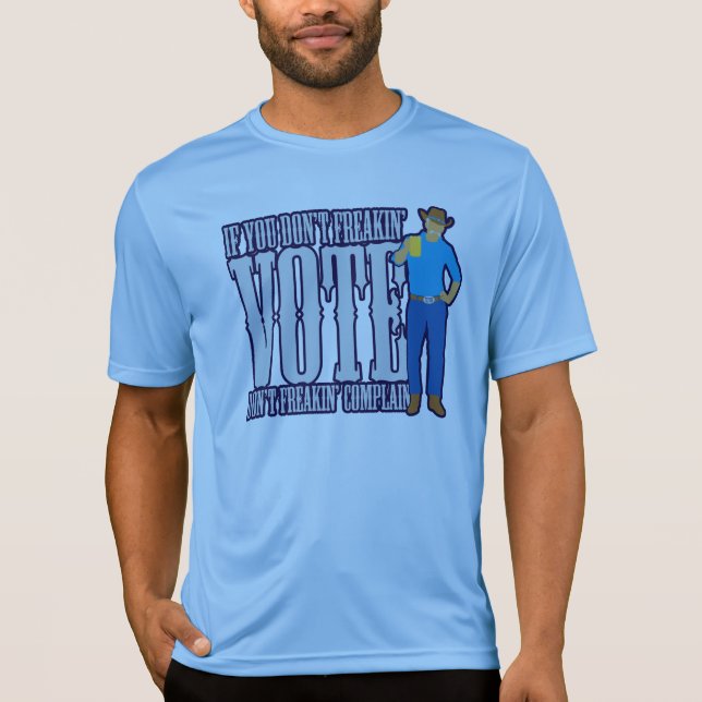 Rösta inte klaga t shirt (Framsida)