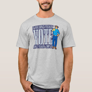 Rösta inte klaga t shirt
