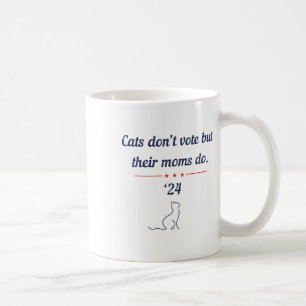 Rösta Inte Men Deras Mammar Gör President 2024 Val Kaffemugg