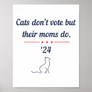 Rösta inte, men deras Mammor gör president 2024 El Poster