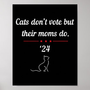Rösta inte, men deras Mammor gör president 2024 El Poster