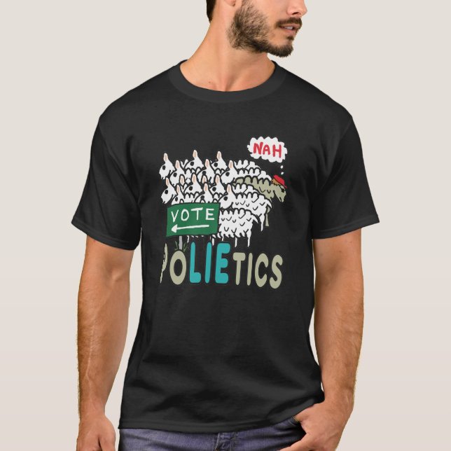 Rösta inte politik t shirt (Framsida)