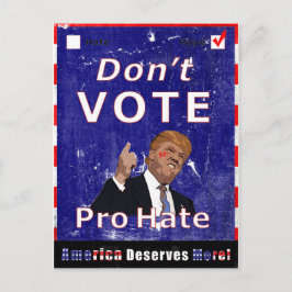 Rösta inte Pro Hate Kampanj Poscard Vykort