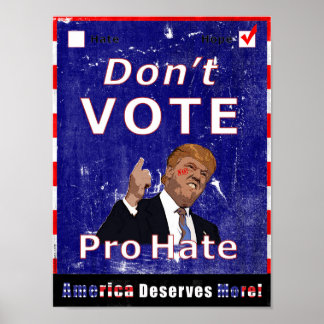 Rösta inte Pro Hate Kampanj Poster