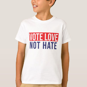 Rösta kärlek, inte hat T-Shirt