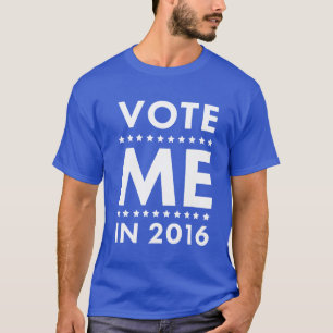 Rösta mig T-tröja T Shirt