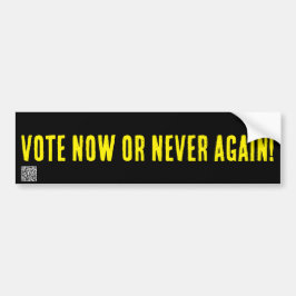 Rösta nu eller aldrig mer Bumper Sticker Bildekal