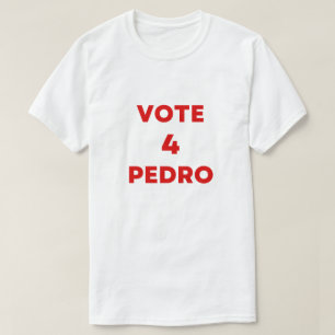 rösta om Pedro Napoleon lustiga valtext T Shirt