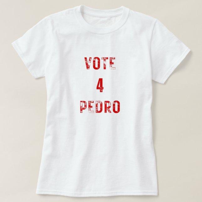 rösta om Pedro Napoleon lustiga valtext T Shirt (Design framsida)