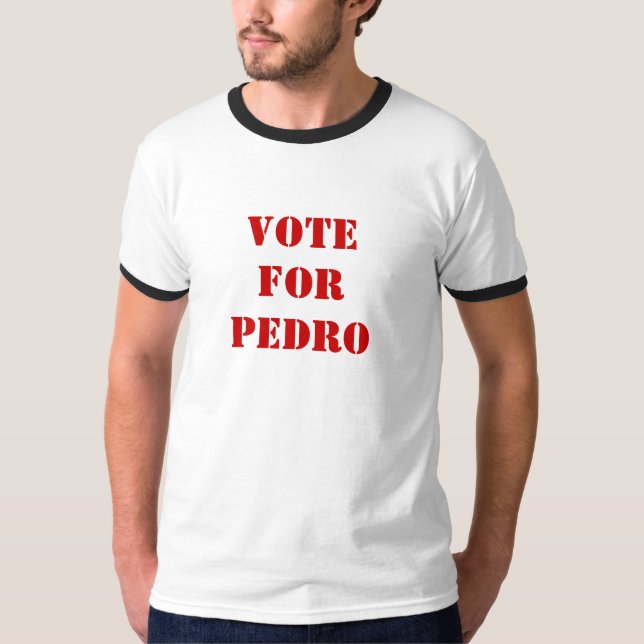 Rösta på Pedro T-shirt (Framsida)