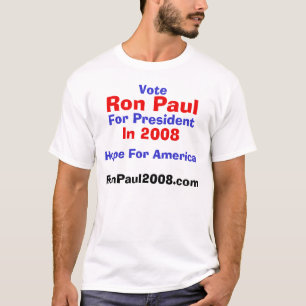 Rösta Ron Paul, för president, i 2008, RonPaul T Shirt