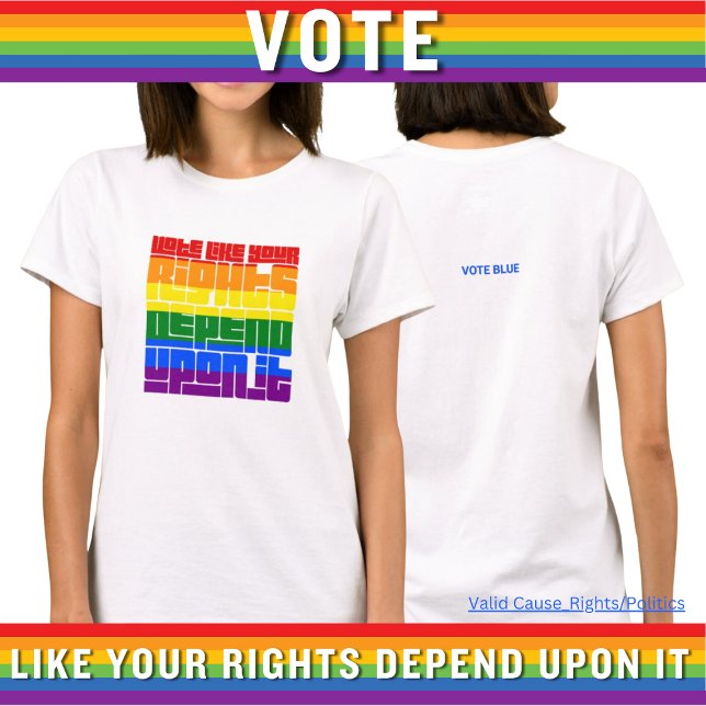 Rösta som dina HBT-Höger är beroende av det T Shirt (Skapare uppladdad)