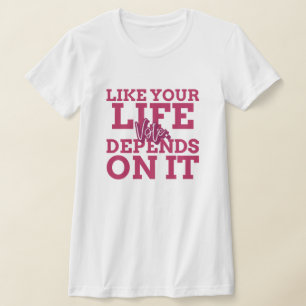 Rösta som ditt liv är beroende av att du tar det t shirt