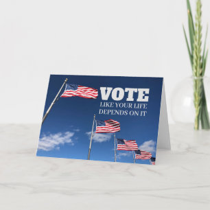 Rösta som ditt liv är beroende av ett hälsningskor kort