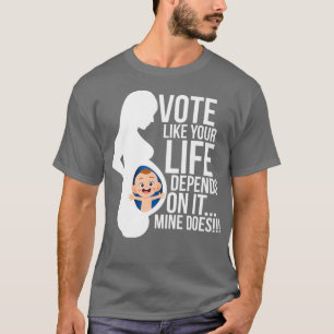 Rösta som ditt liv är beroende av IT Pro Life T Shirt
