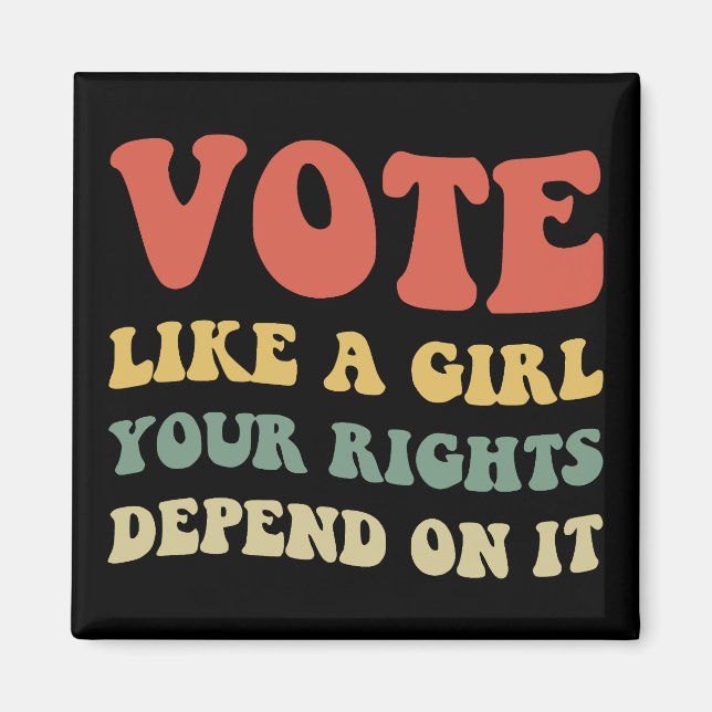 Rösta som en flicka dina Höger är beroende av det  Magnet (Framsidan)