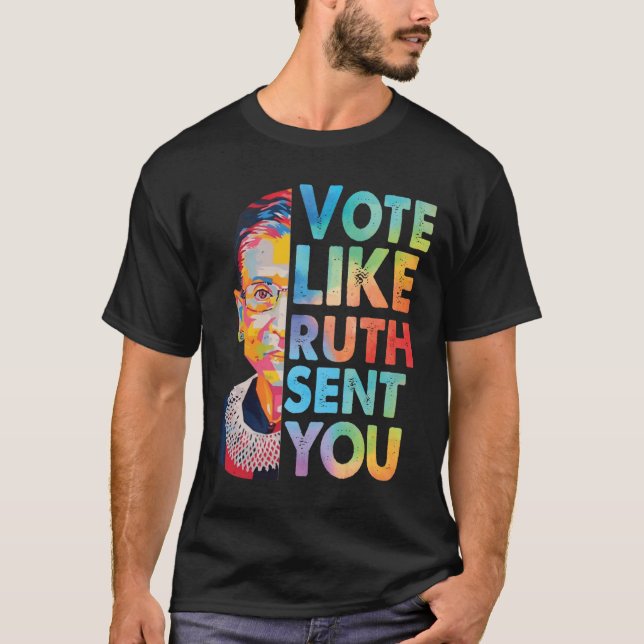 Rösta som om Ruth skickade dig-etikett T Shirt (Framsida)