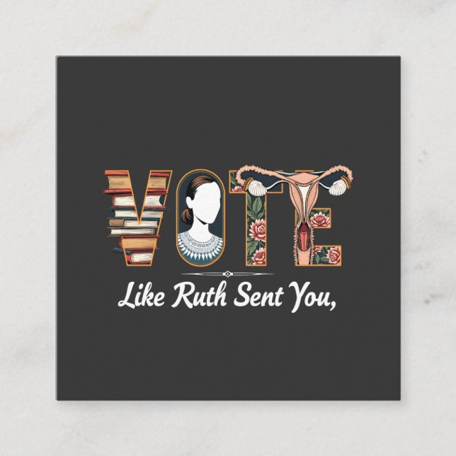 Rösta som Ruth skickade dig Harris HGBTQ-jämlikhet Fyrkantigt Visitkort (Framsida)