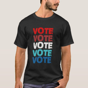 Rösta T-shirt Politisk Kampanj Merchandise
