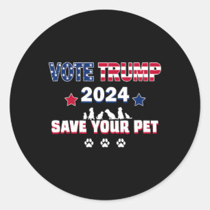 Rösta Trump 2025 Spara Dina Husdjur President Trum Runt Klistermärke