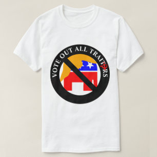 RÖSTA UT ALLA TRAITORER T SHIRT
