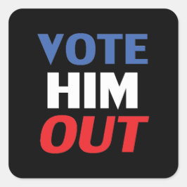 Rösta ut svart rött vitt blått text fyrkantigt klistermärke