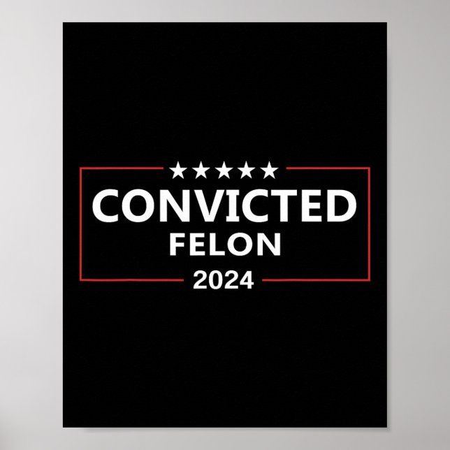 Röstad dömd Felon 2024 Pro Trump-supportrar ca Poster (Framsidan)