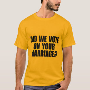 RÖSTADE VI PÅ DITT GIFTERMÅL T-SHIRT