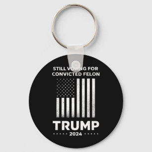 Röstar Fortfarande på Dömd Felon Trump 2024 Nyckelring